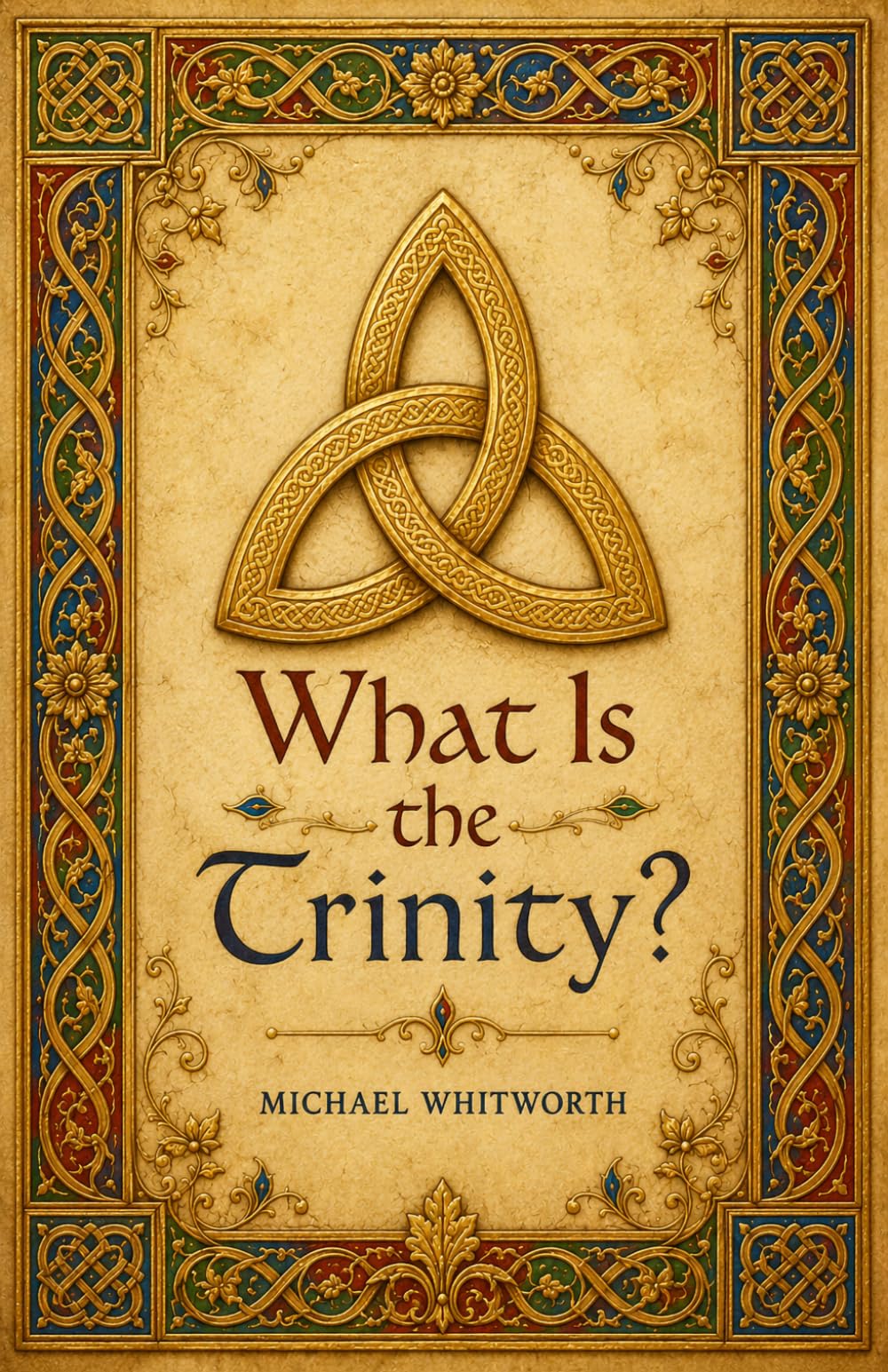 What Is the Trinity? (Kids' Guides to God's Word)