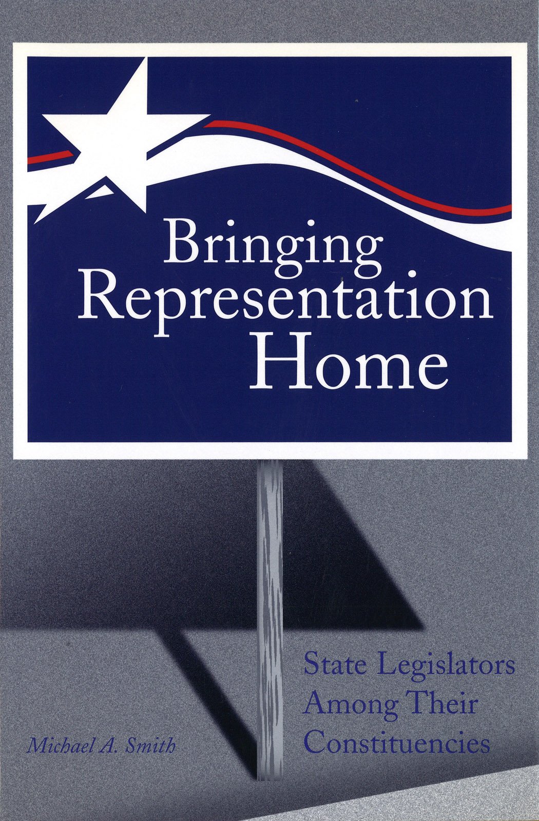 Buy Bringing Representation Home: State Legislators among Their Constituencies — BookShops.in