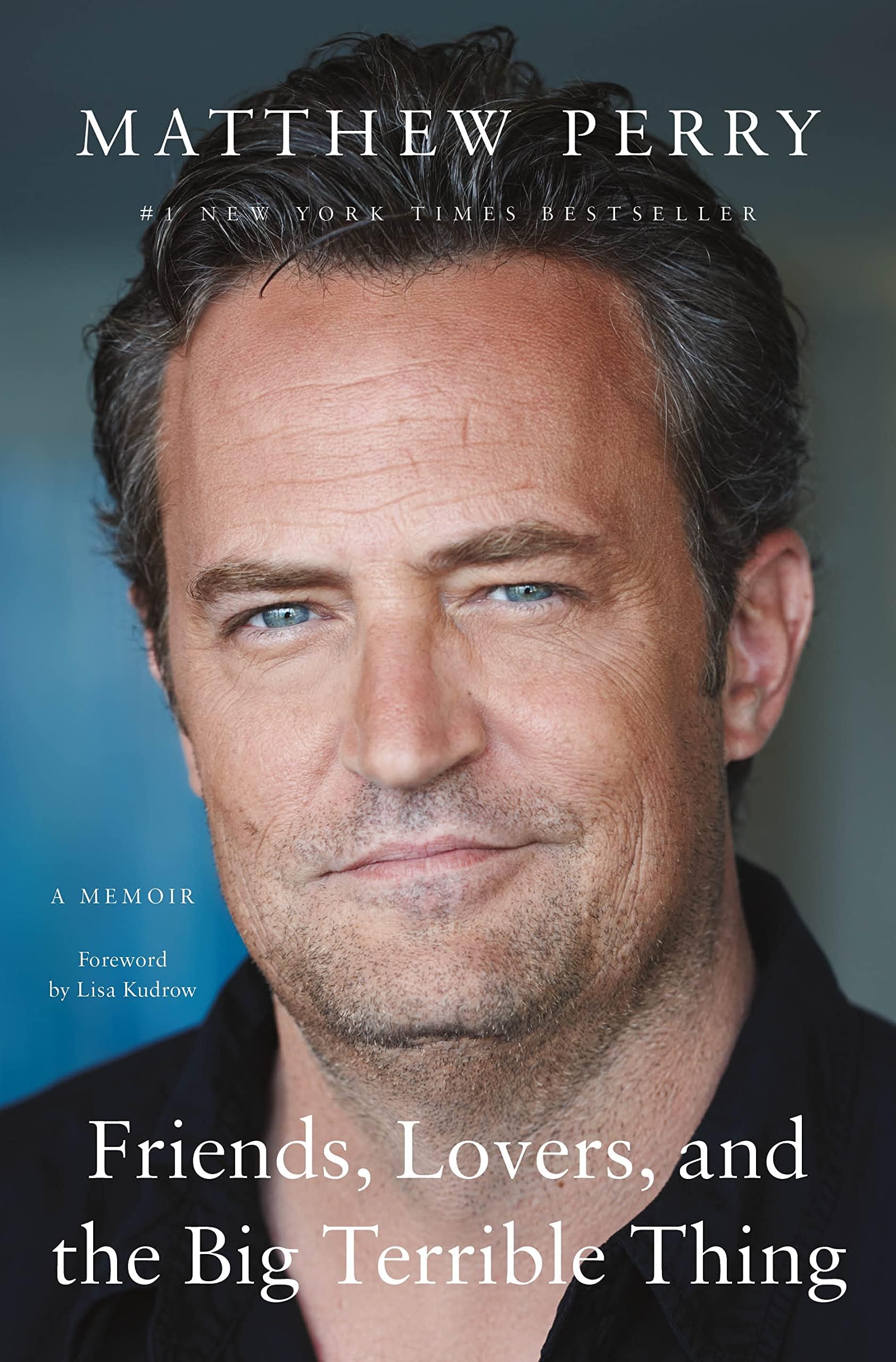 Matthew PerryFriends, Lovers, and the Big Terrible Thing: A Memoir