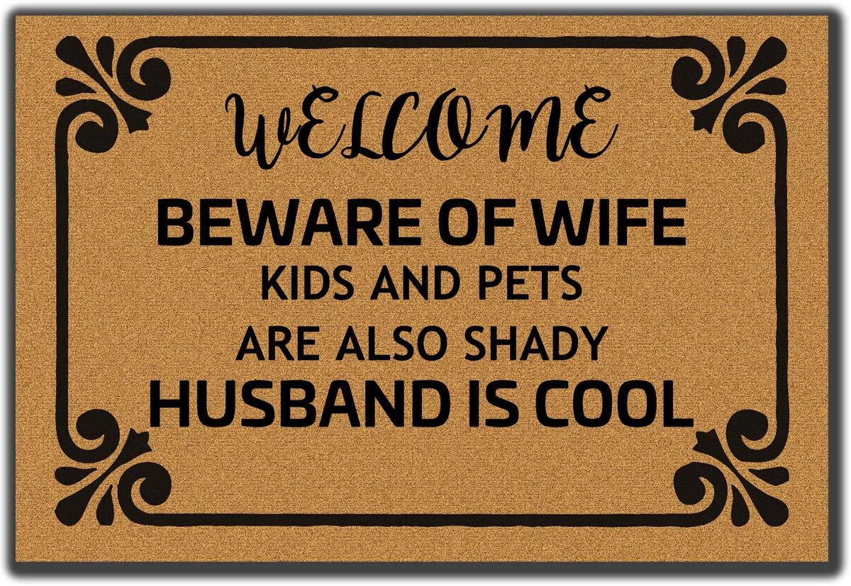 Accssoey Welcome Doormat Entrance Floor Mat Funny Door Mat Welcome Beware of Wife Kids and Pets are Also Shady Husband is Cool Non-Slip Doormat Machine Washable Non-Woven Fabric 23.6"X15.7"