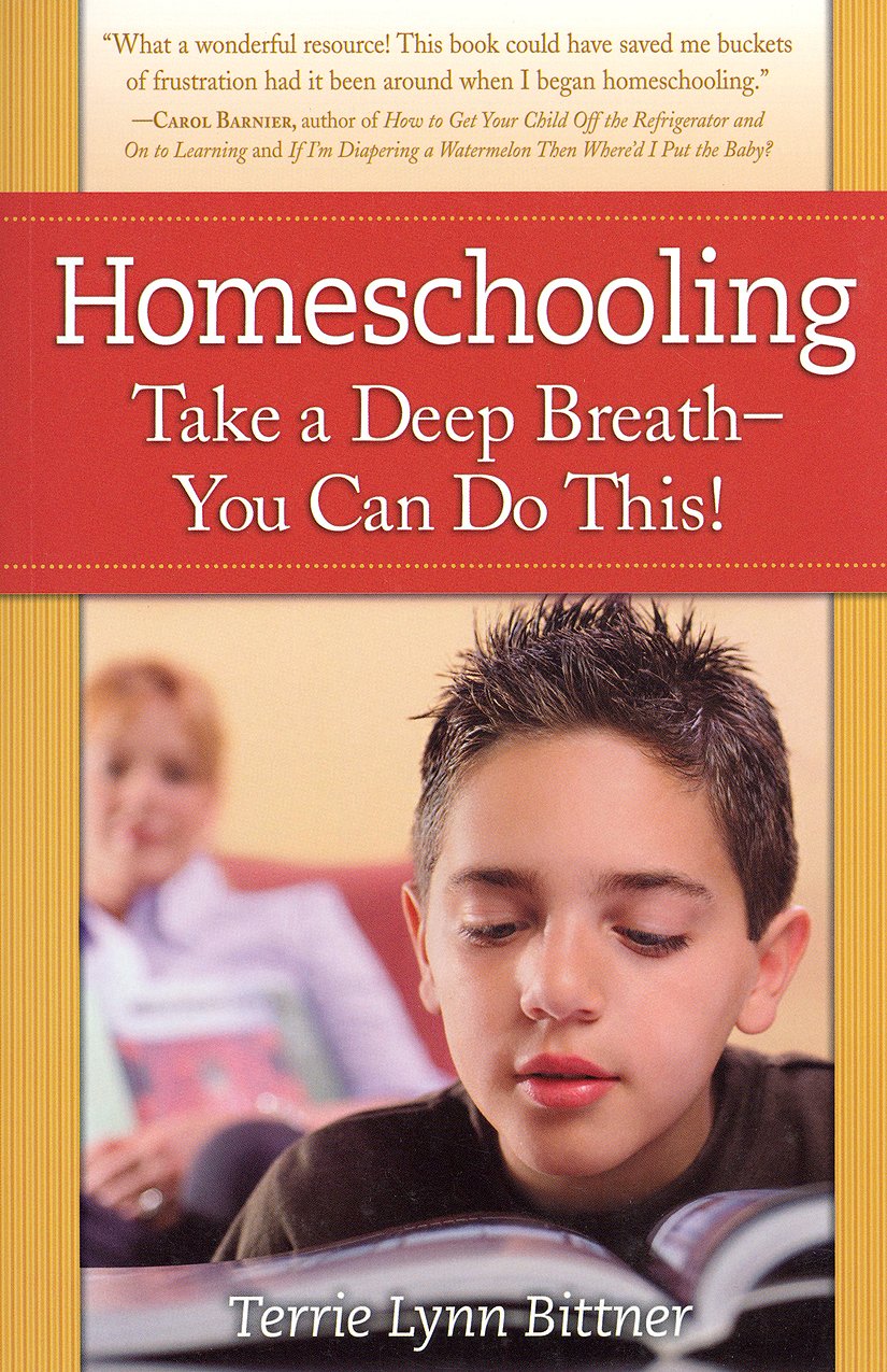 Homeschooling: Take A Deep Breath - You Can Do This!