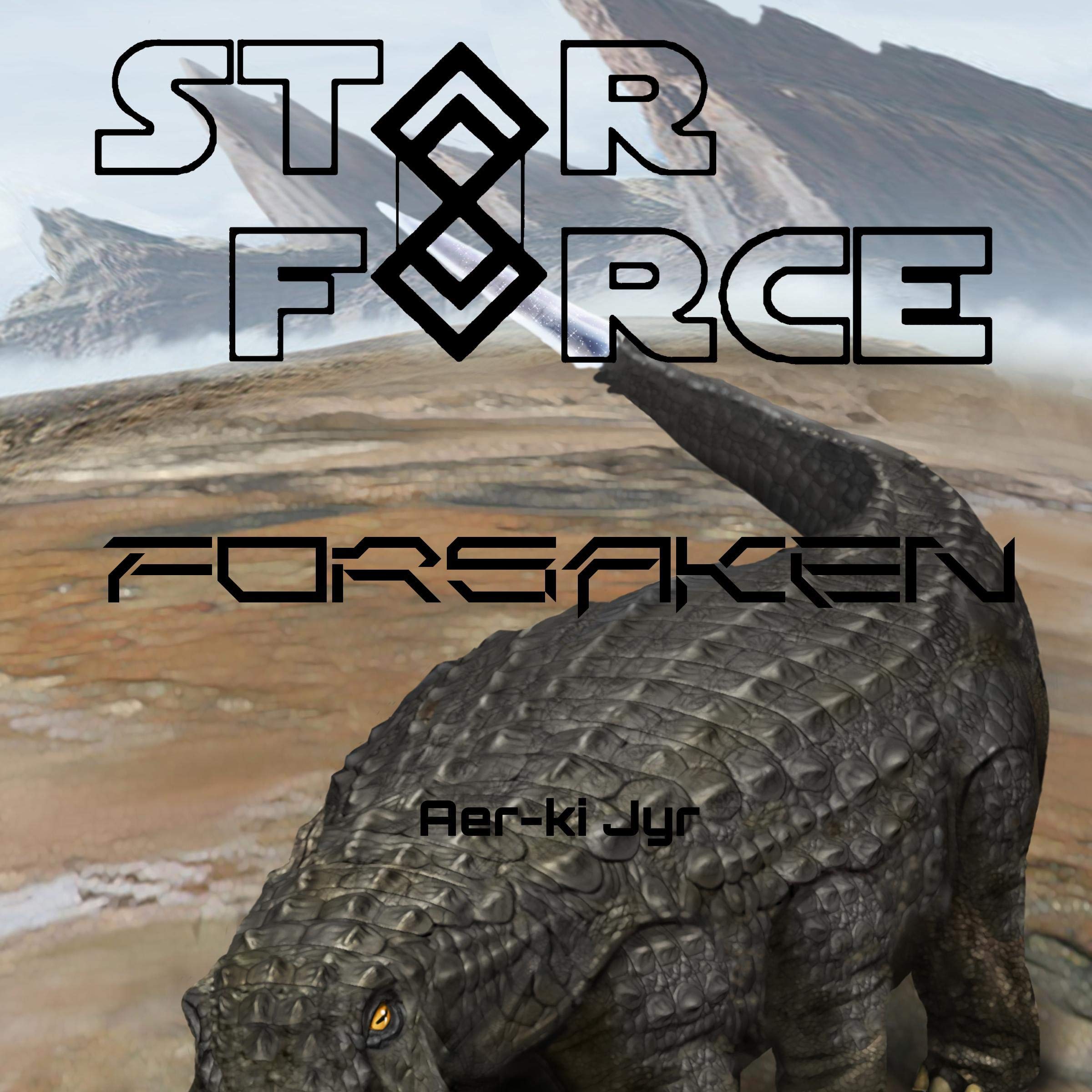 Cover art for Star Force: Forsaken