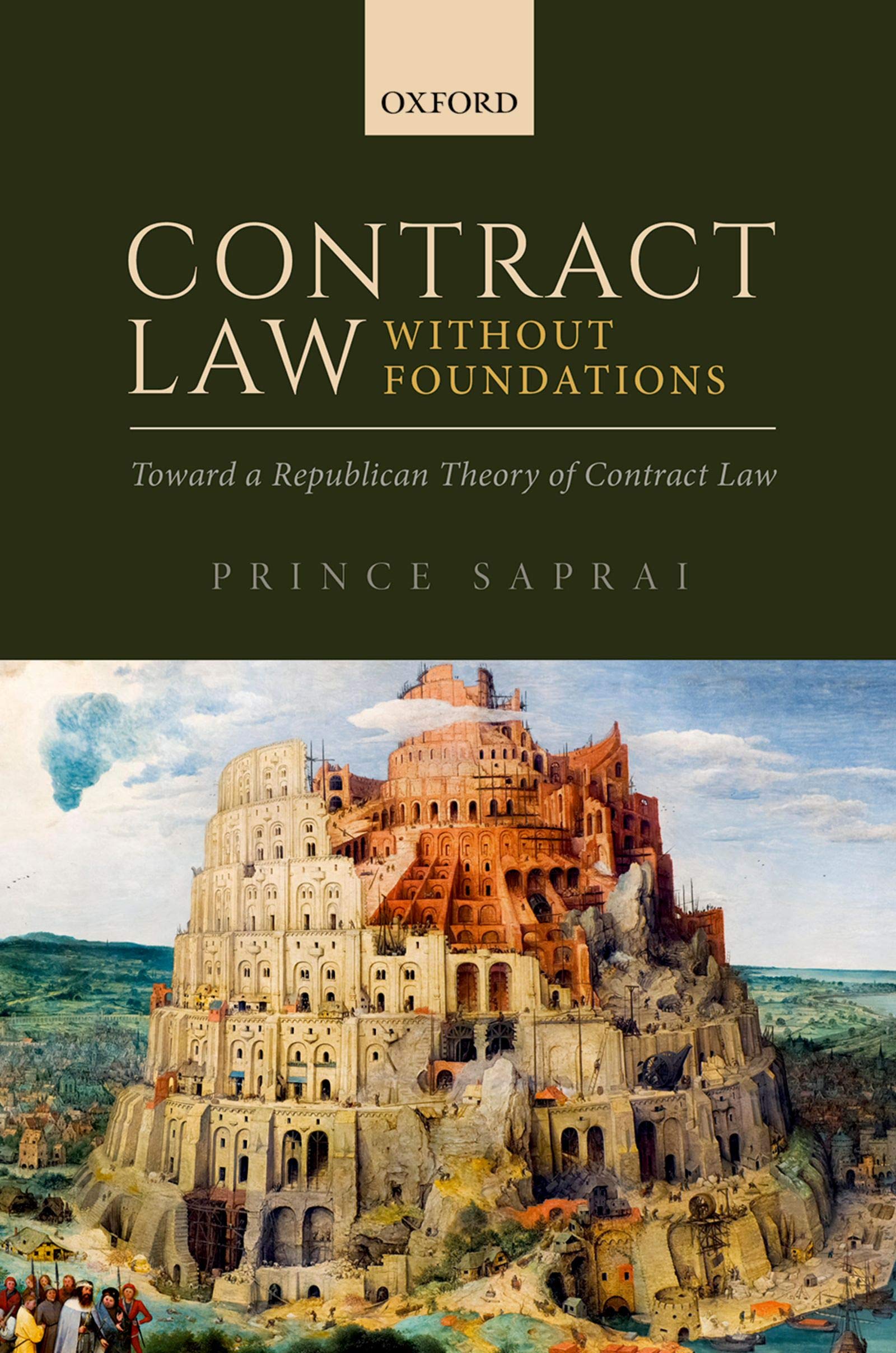 Contract Law Without Foundations: Toward a Republican Theory of Contract Law (English Edition)