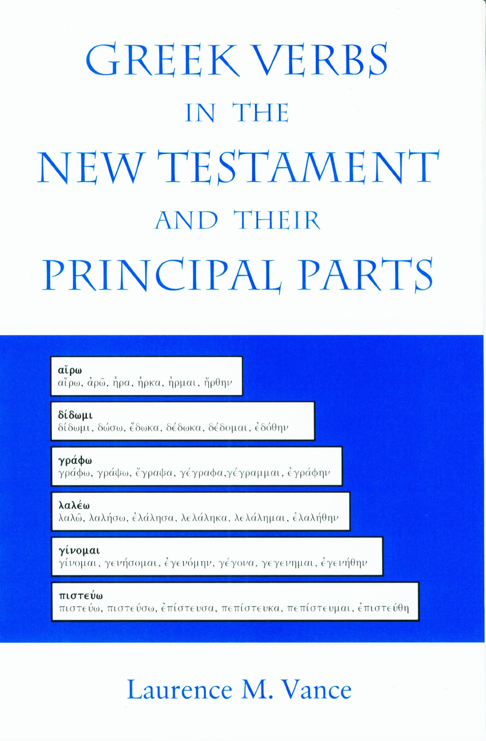 Greek Verbs in the New Testament and Their Principal Parts