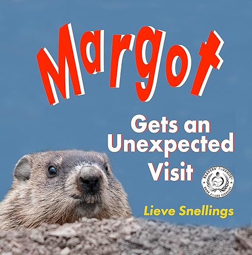 Margot gets an unexpected visit (Stories of Groundhogs, Squirrels, and