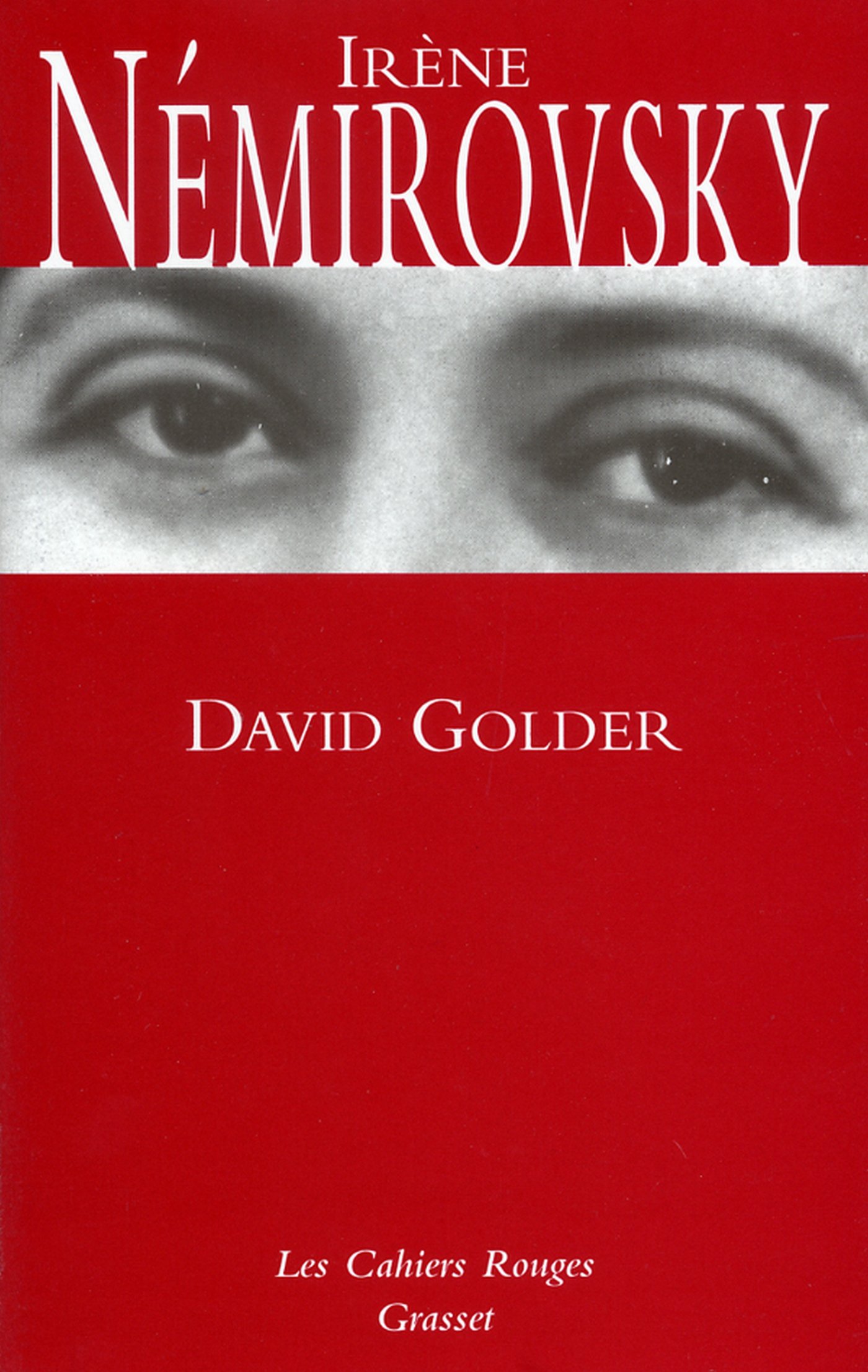 David Golder: (*) (Les cahiers rouges) (French Edition)