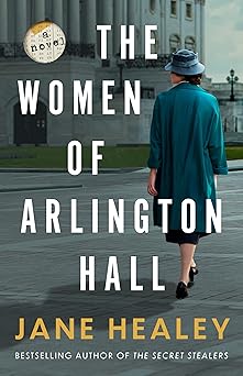 The Women of Arlington Hall: A Novel
