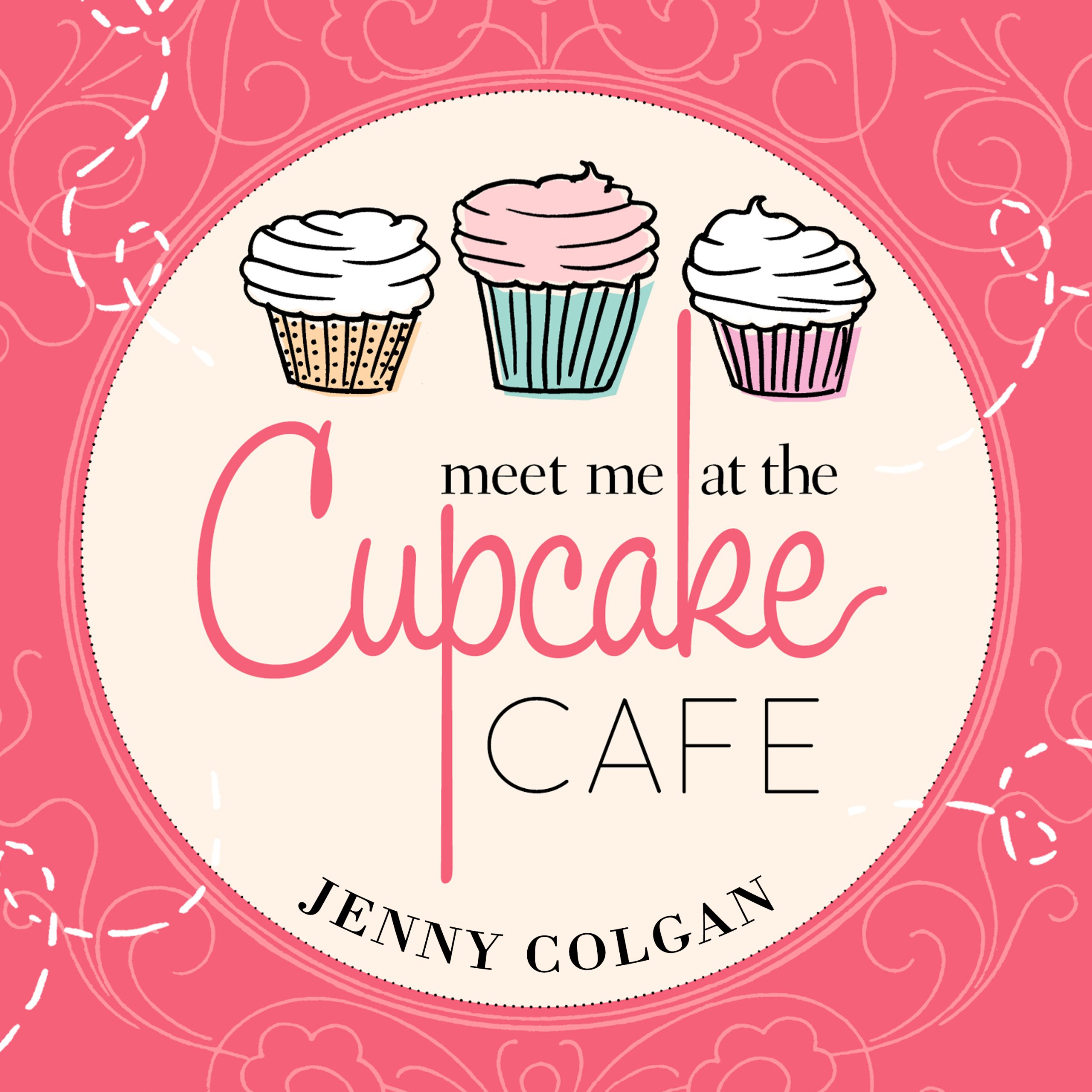 Cover art for Meet Me at the Cupcake Cafe