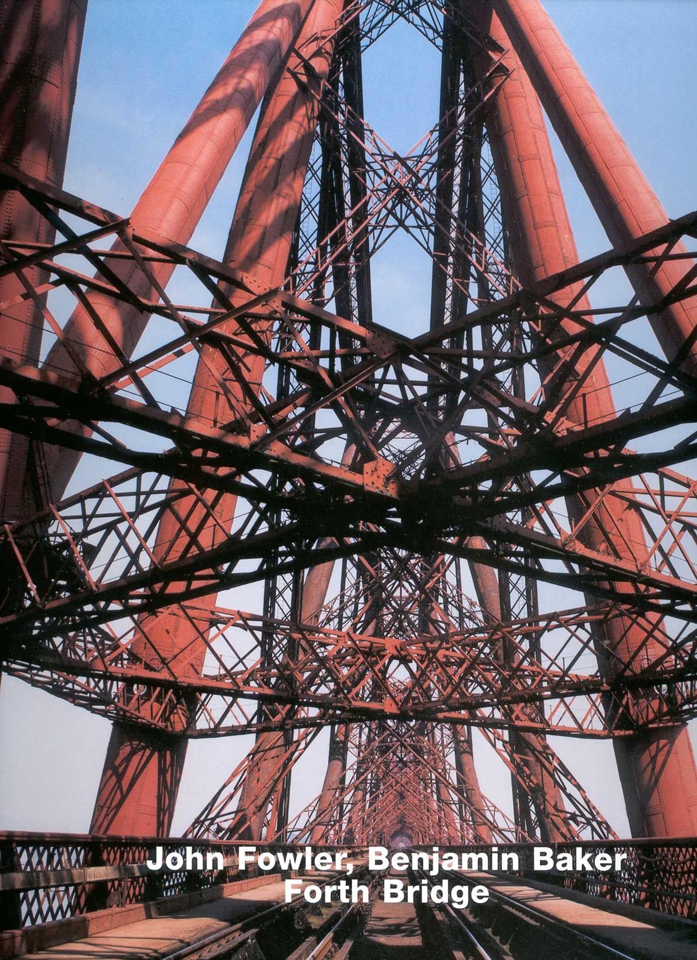 John Fowler, Benjamin Baker: Forth Bridge édition de collection pour passionnés