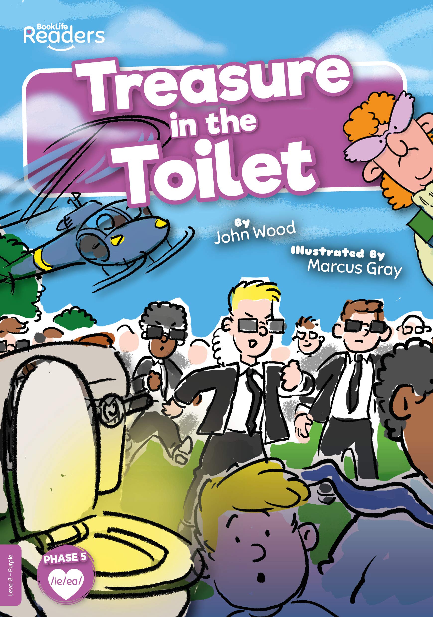 Treasure in the Toilet (BookLife Readers)