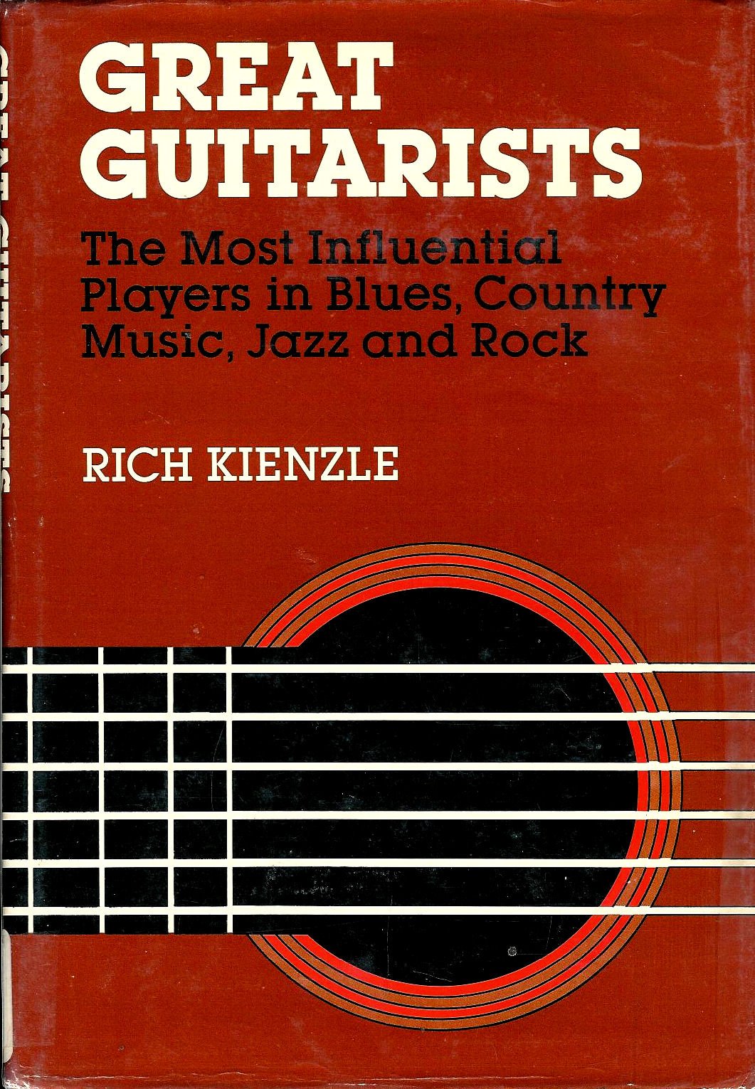 Guitaristes de jazz, country, blues et rock : le livre des musiciens influents
