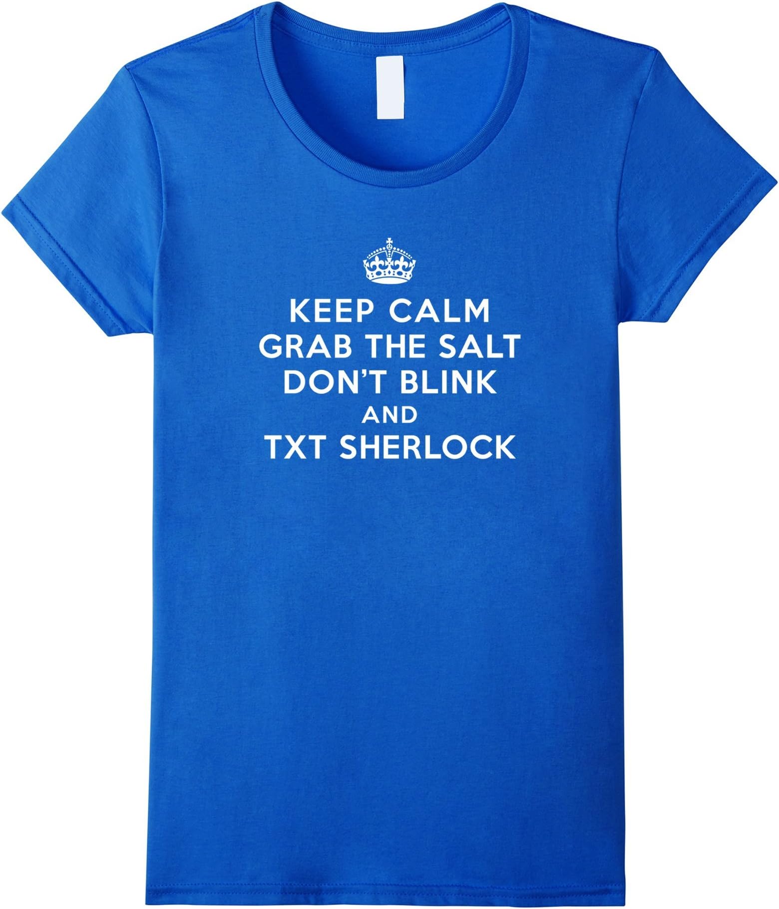 SuperWhoLock T-shirts - Keep Calm Grab The Salt Don't Blink - Female Medium - Royal Blue