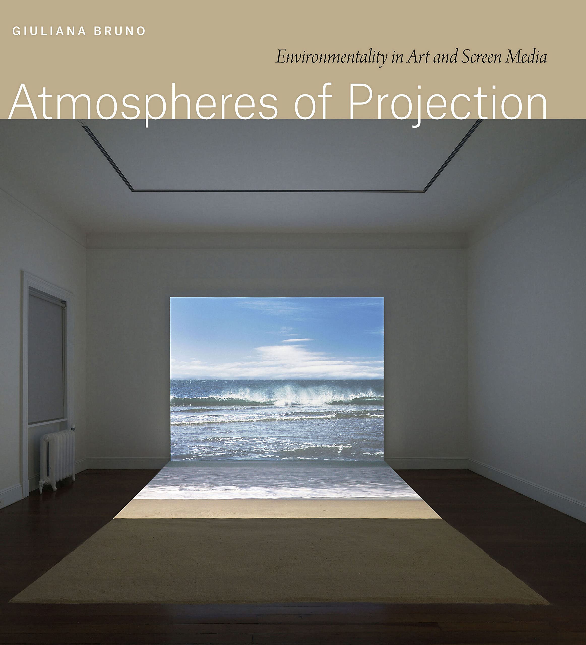 Atmospheres of Projection livre art contemporain et culture ecran media en anglais