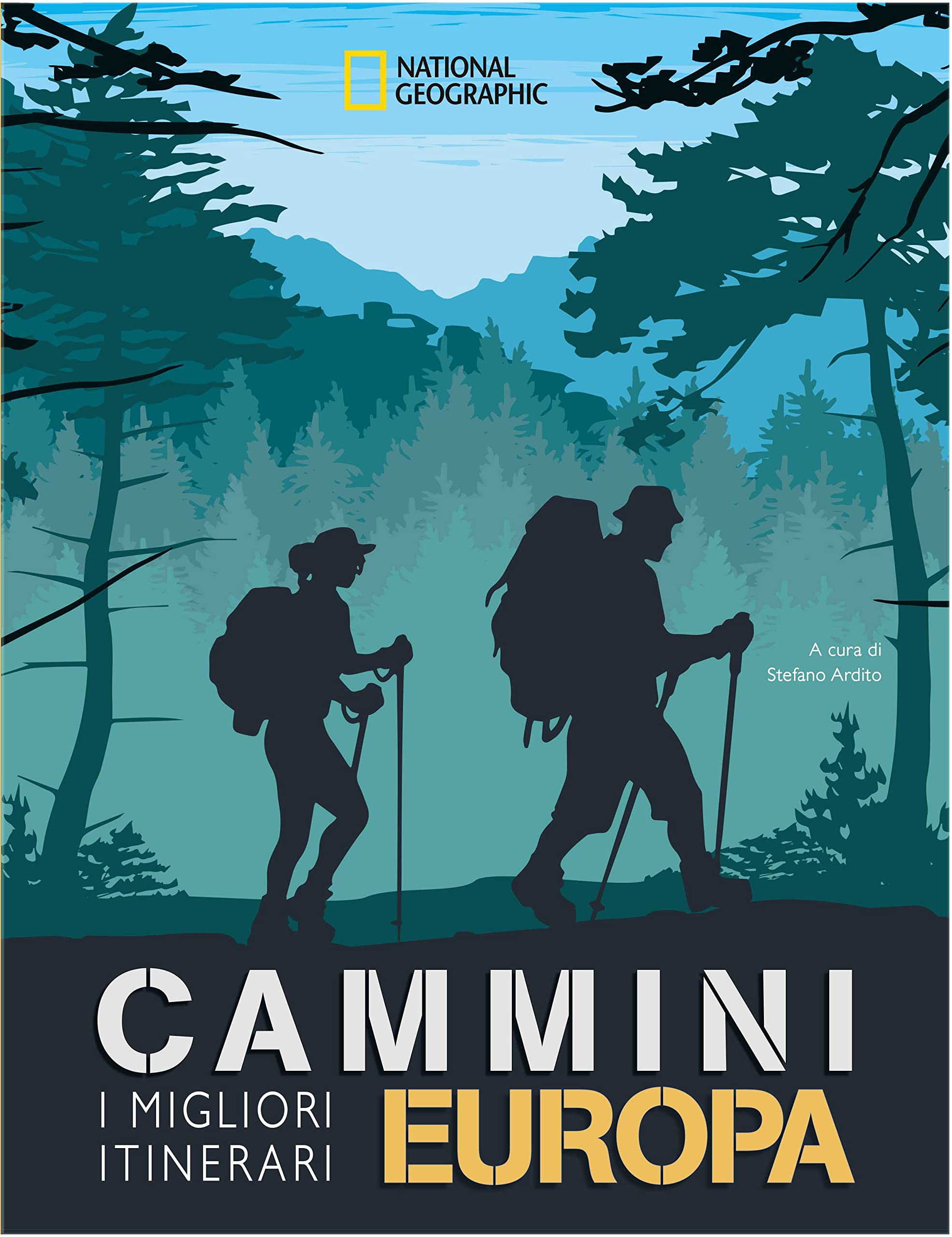 National Geographic - Cammini Europa | Migliori Itinerari di Viaggio | Guide Escursionistiche Dettagliate