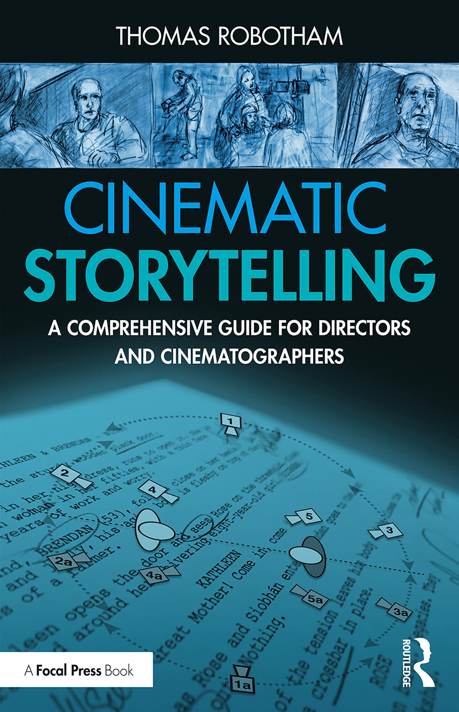 Cinematic Storytelling de la technique à l'émotion pour réussir vos tournages de films