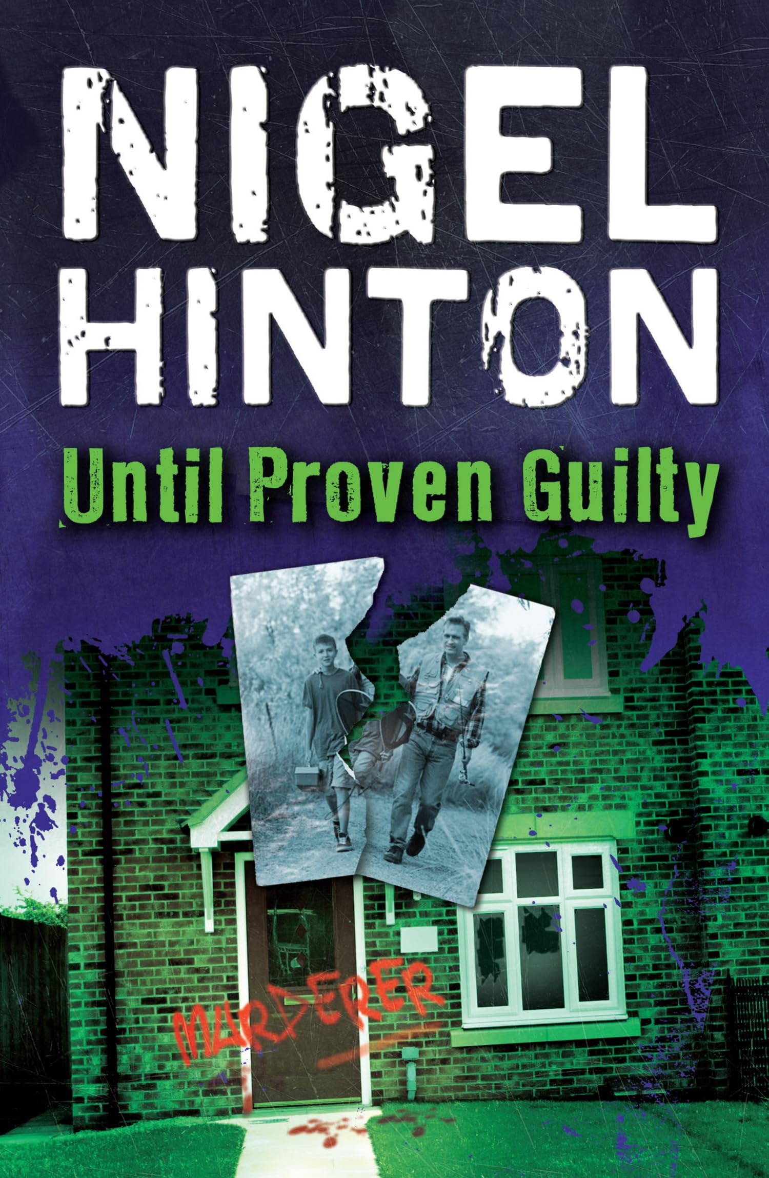 Until Proven Guilty by Nigel Hinton - 9781781120880