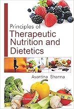 Principles of Therapeutic Nutrition and Dietetics