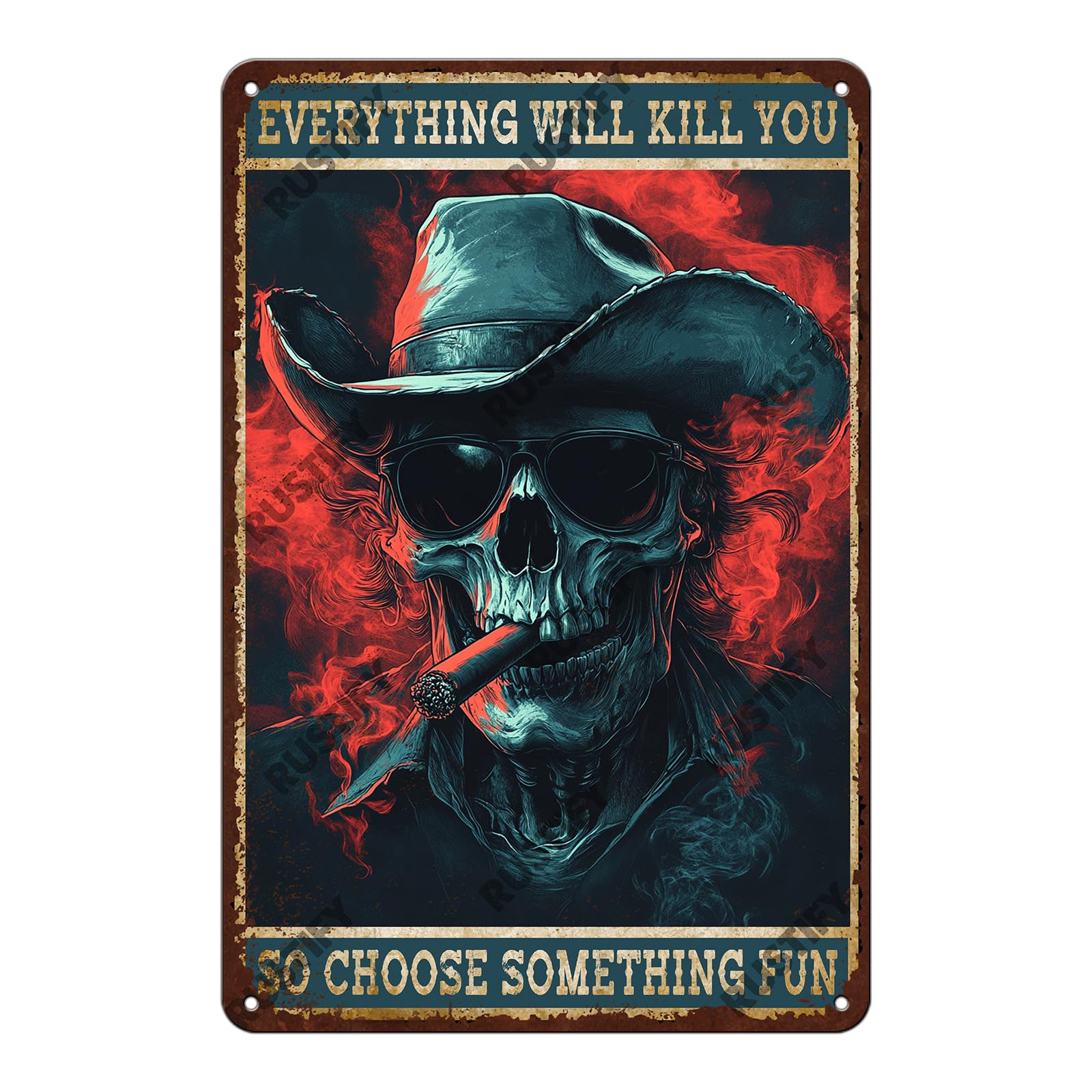 Anceky Everything Will Kill You So Choose Something Fun Skull Metal Sign Retro Tin Sign Wall Decor for Home Backyard Garden Kitchen Bar 12×8 Inch