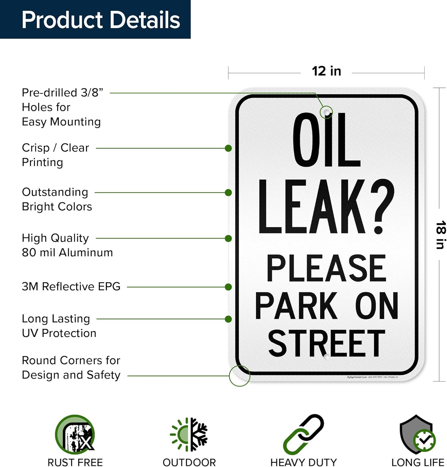Oil Leak Please Park On Street Sign, 12x18 Inches, 3M EGP Reflective .063 Aluminum, Fade Resistant, Made in USA by My Sign Center