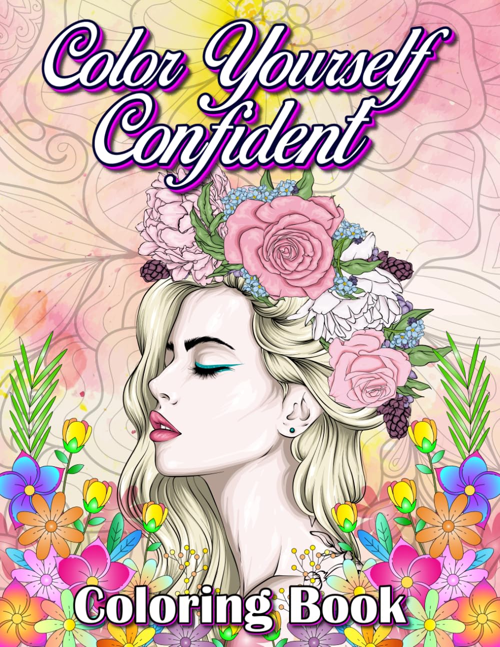 Color Yourself Confident: A Coloring Book to Help Women Outsmart Emotional Eating