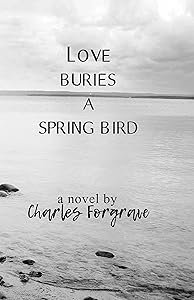 Love Buries a Spring Bird