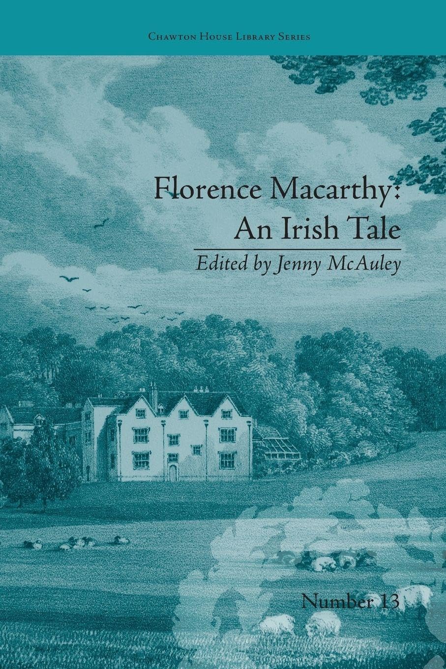 Florence Macarthy: An Irish Tale: by Sydney Owenson (Chawton House Library: Women's Novels)      1st Edition