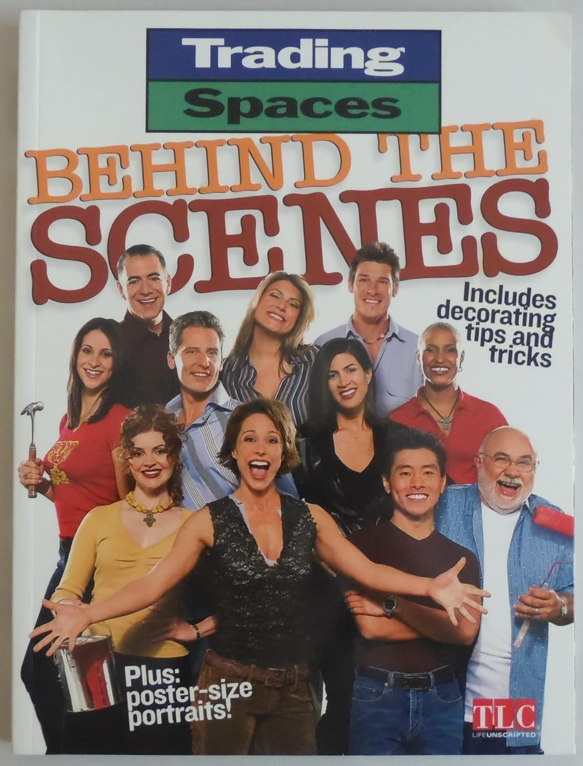 Trading Spaces Behind the Scenes Book: Cast Profiles, Decorating Tips & Episode Guide by Brian Kramer