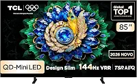 TCL PREMIUM 4K QD-Mini LED TV 85" A400M Google TV, 144 Hz VRR, Tela HVA, Processador AIPQ Pro.