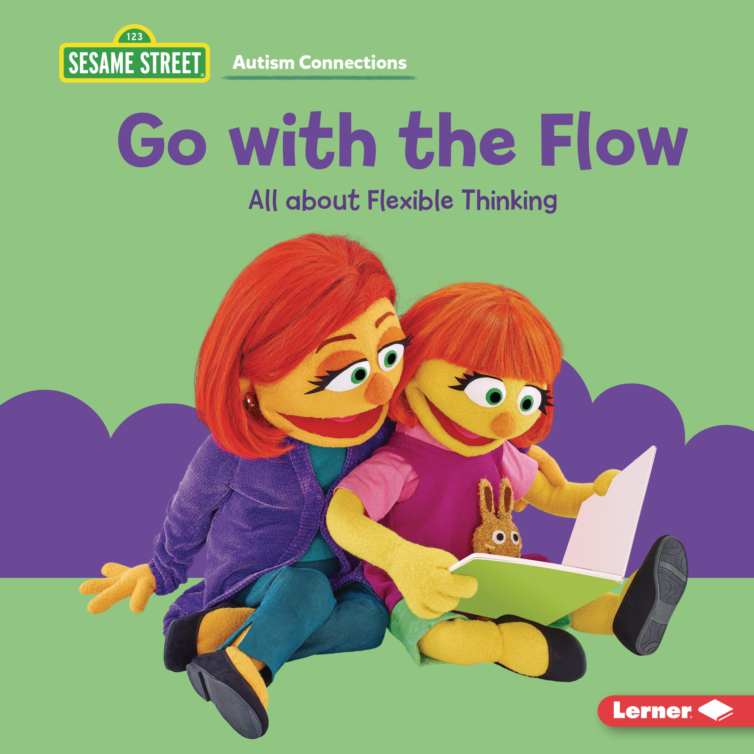 Go with the Flow: All about Flexible Thinking (Sesame Street ® Autism Connections)