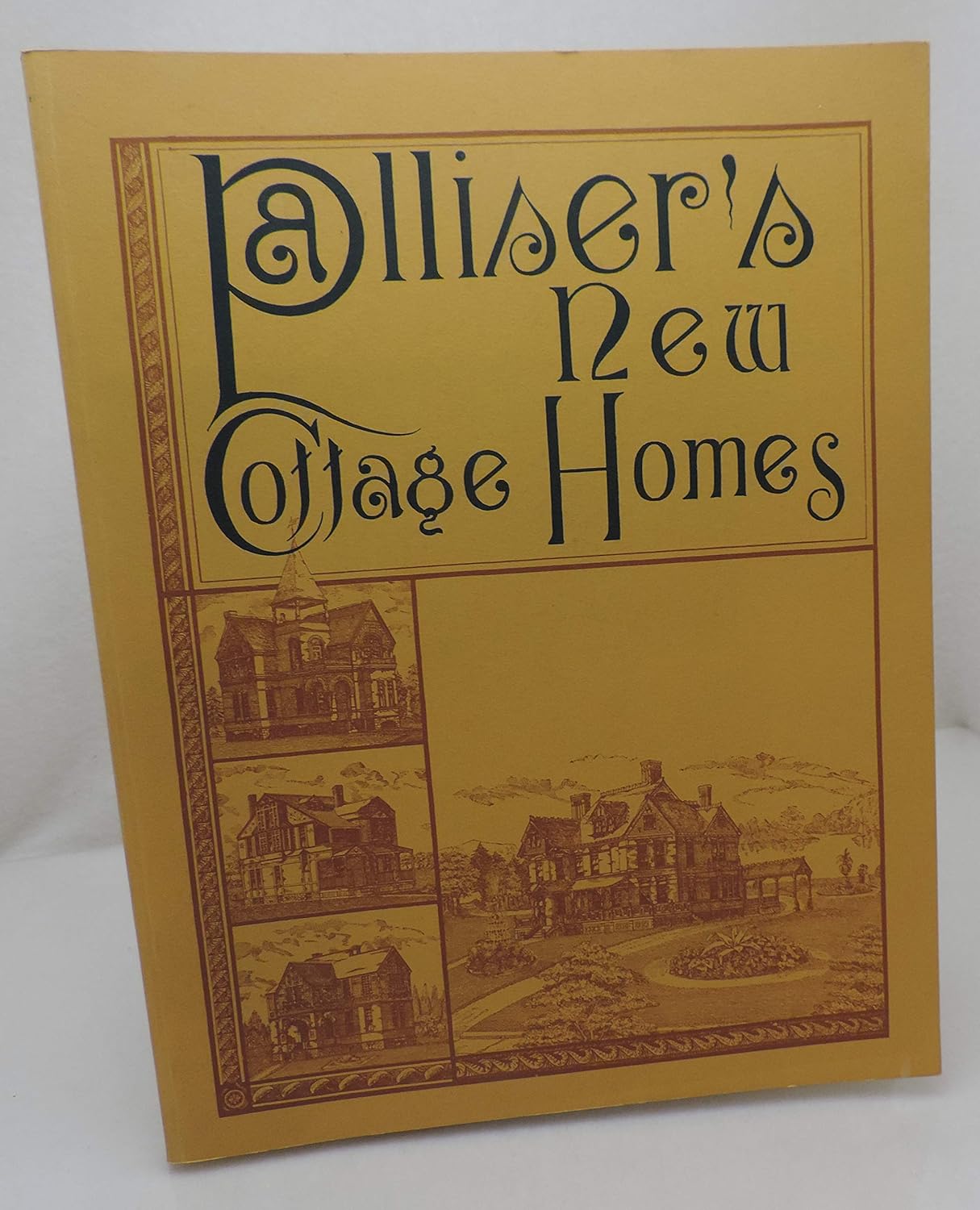 Palliser's New Cottage Homes and Details, Containing Nearly Two Hundred