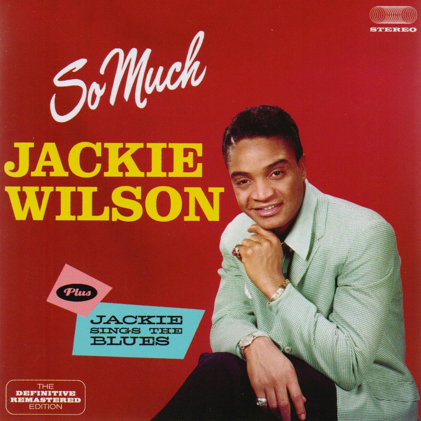 Jackie Wilson - So Much/Jackie Sings the Blues (2014)