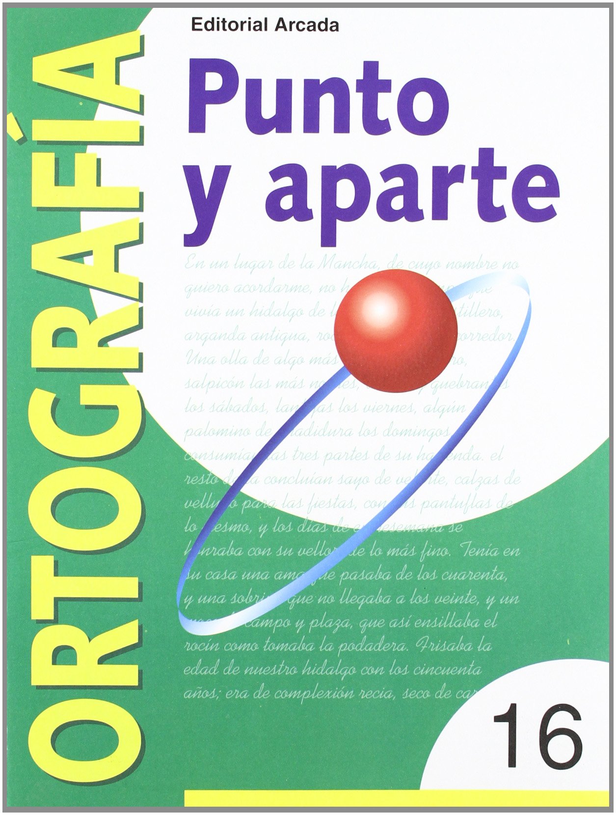 Punto Y Aparte. Ortografía 16: Serie roja 16