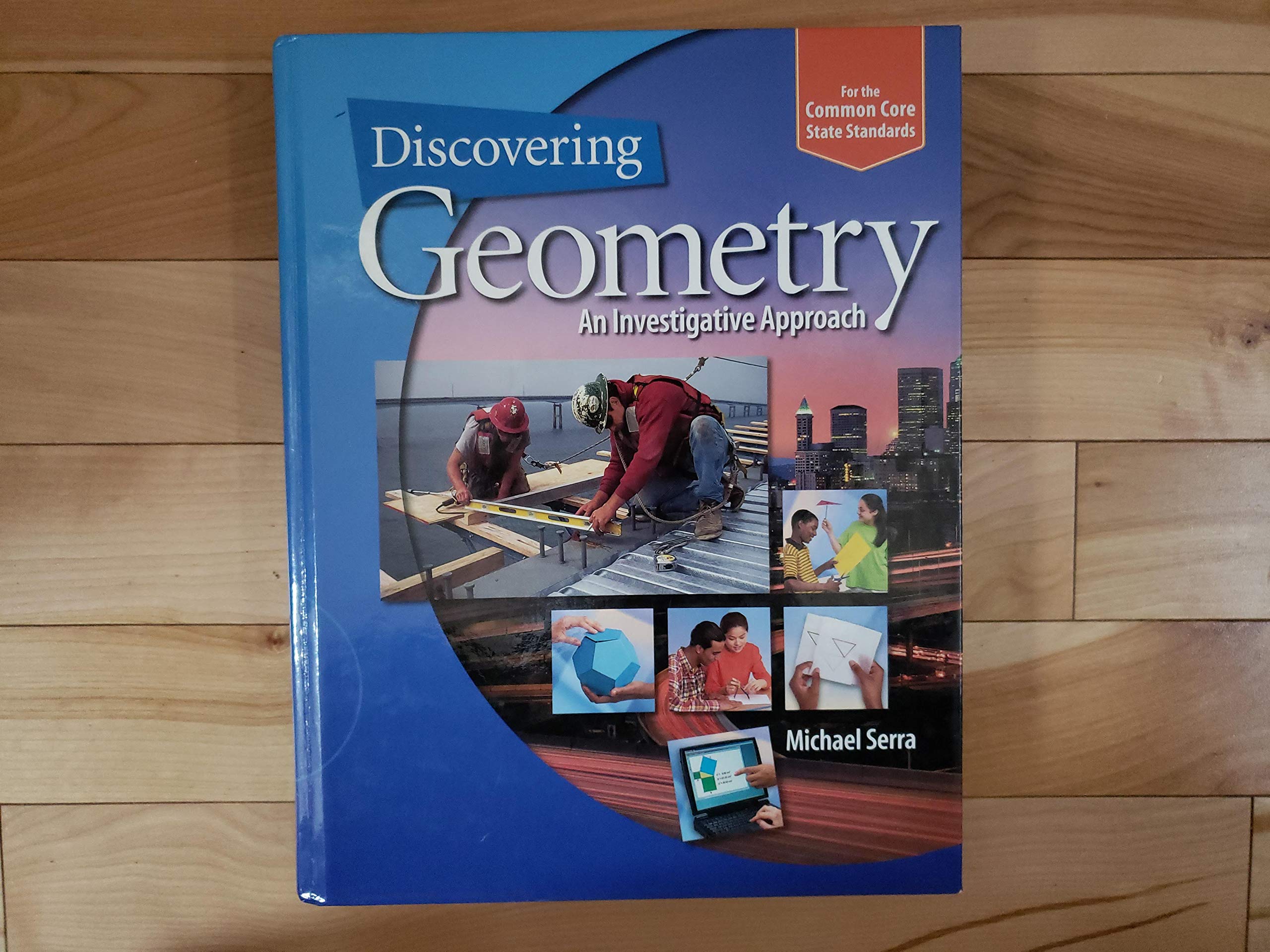 Discovering Geometry + 6 Year Online License: An Investigative Approach