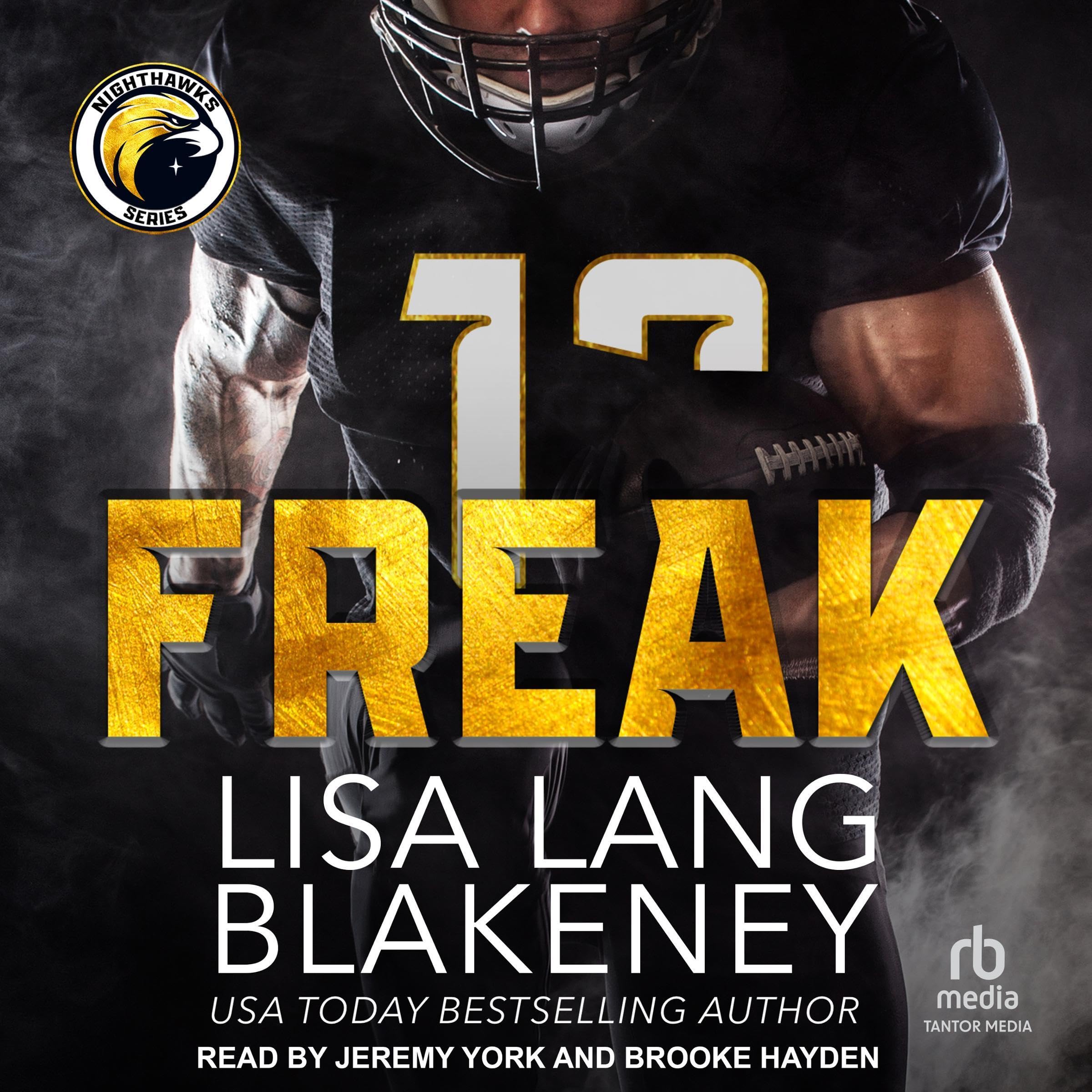 Freak: A Holiday Football Romance (The Nighthawk Series, Book 6)