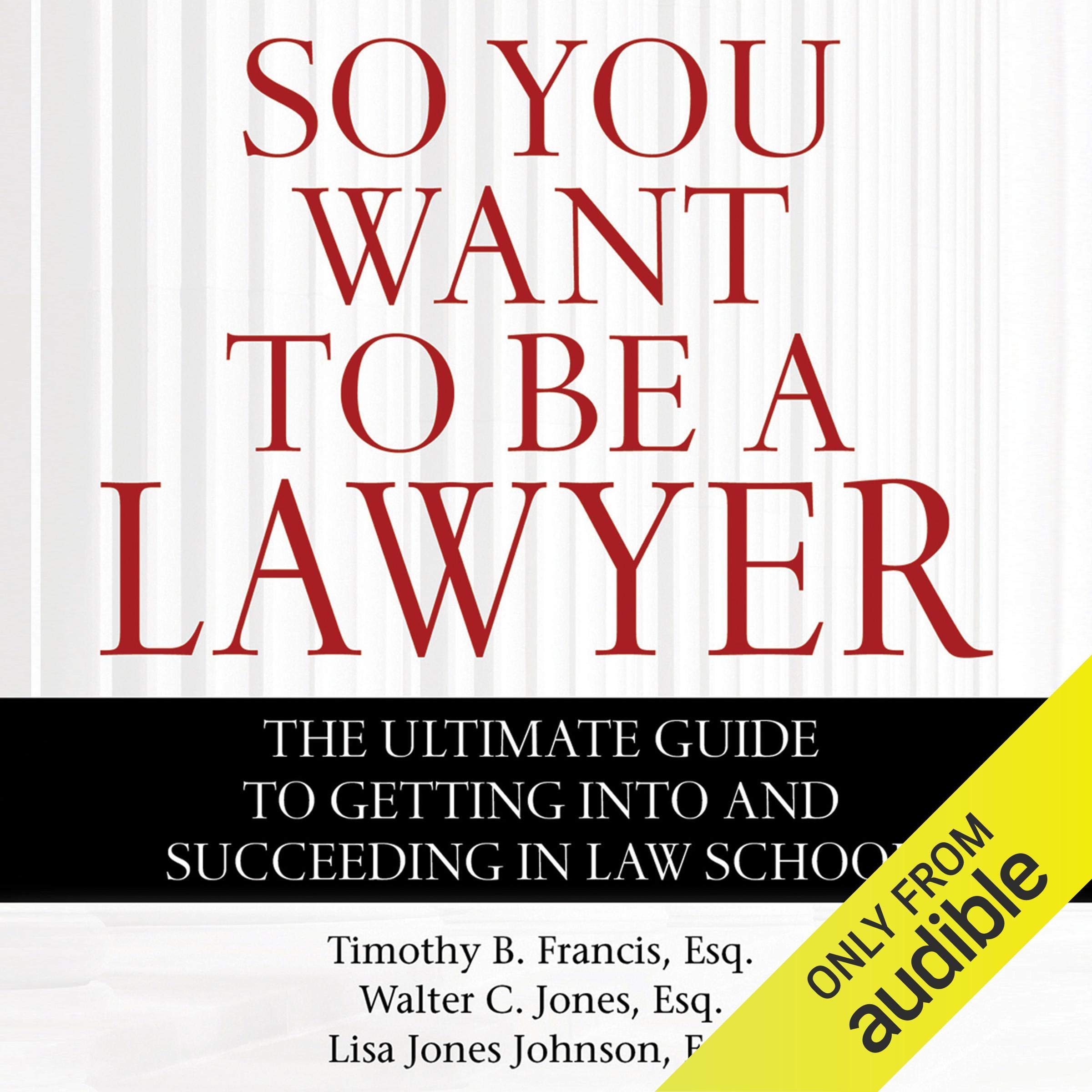 So You Want to Be a Lawyer