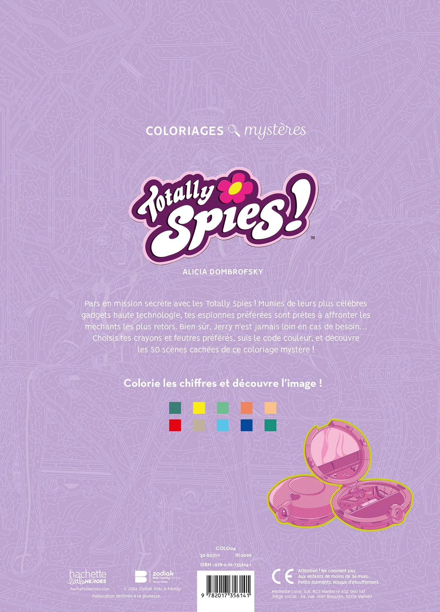Coloriages mystères - Totally Spies: Coloriez les chiffres et découvrez l'image