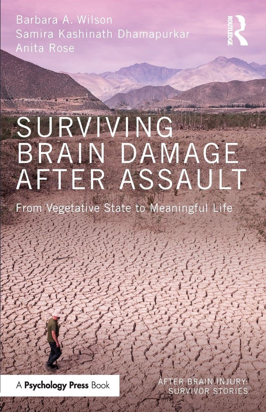 Surviving Brain Damage After Assault: From Vegetative State to M