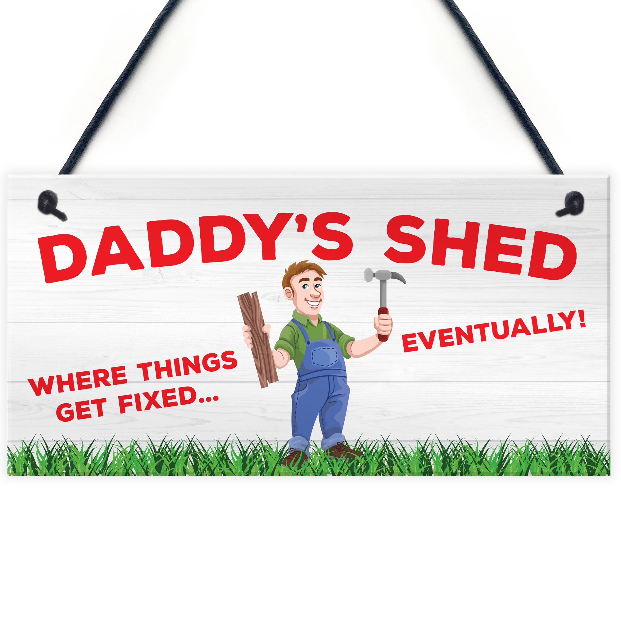 Red Ocean Daddy's Shed Where Things Get Fixed Eventually Novelty Hanging Garden Shed Garage Plaque Fathers Day Gift Sign