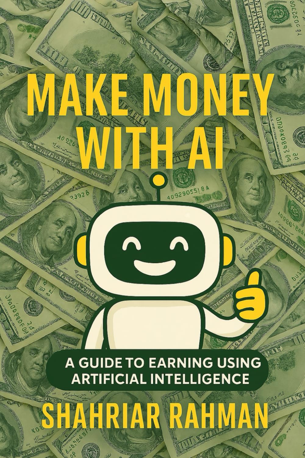 Make Money with AI: A Beginner’s Guide to Starting Profitable Side Hustles Using Artificial Intelligence
