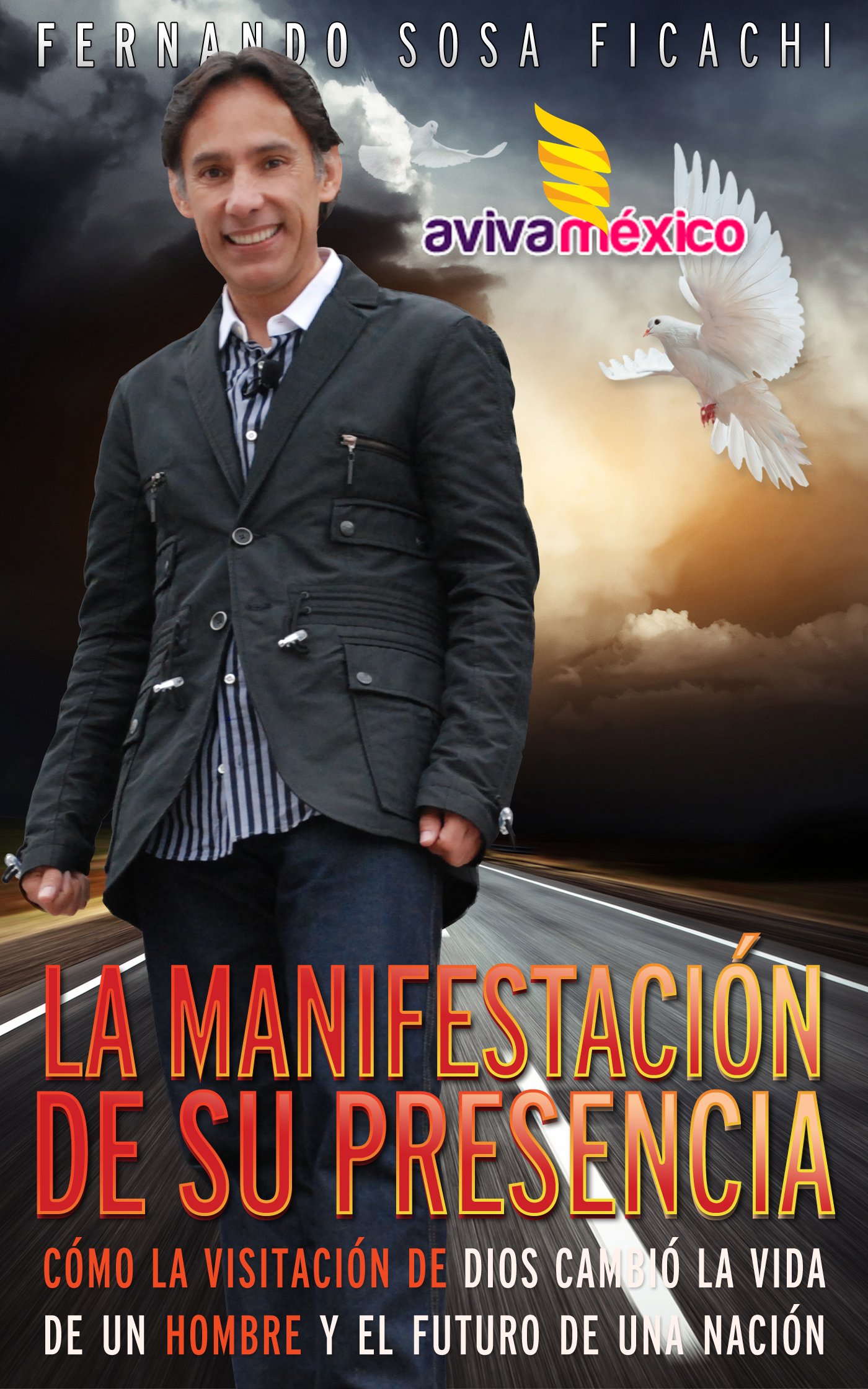 La manifestación de su presencia (Spanish Edition)