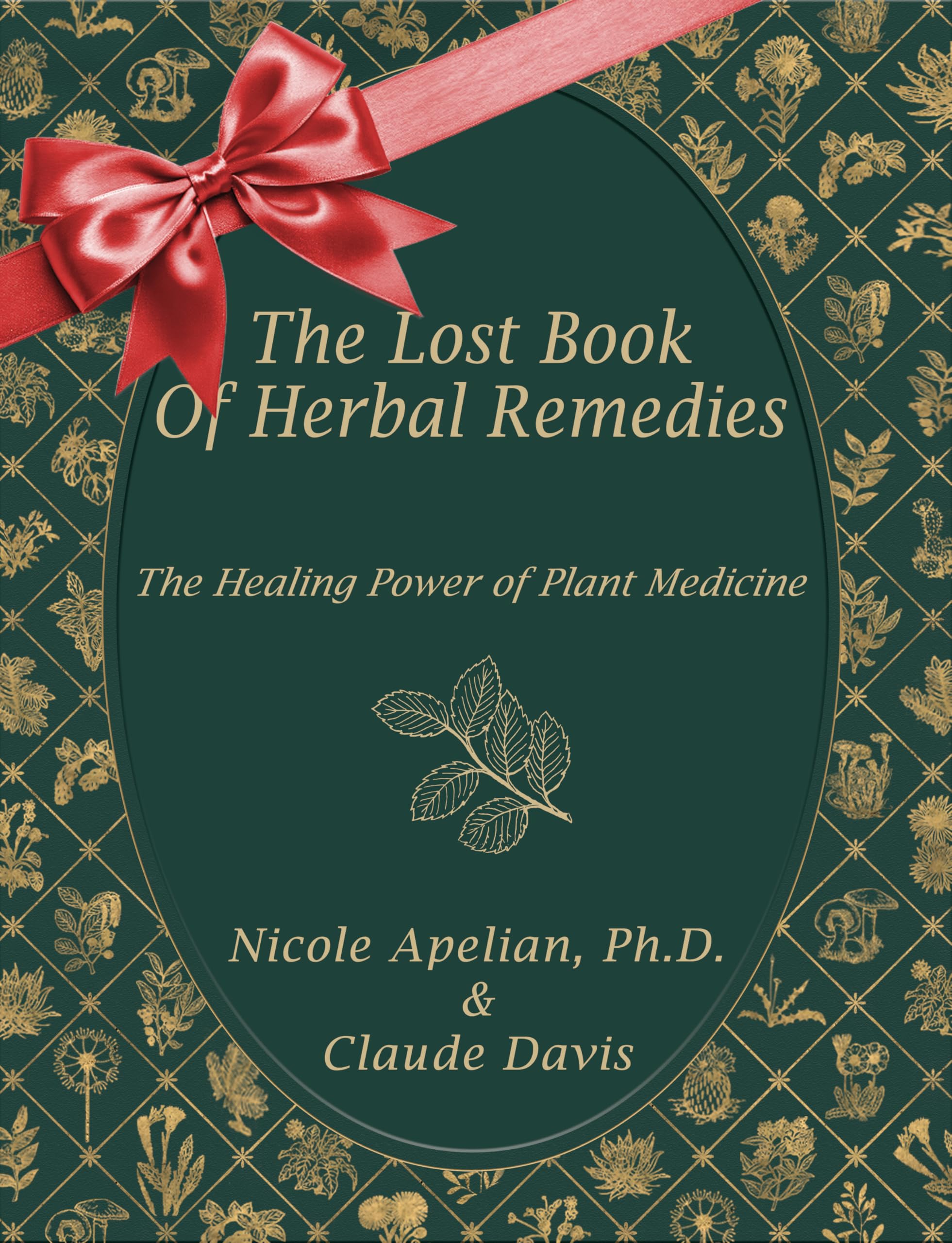 The Lost Book of Herbal Remedies (green) Paperback – July 7, 2023