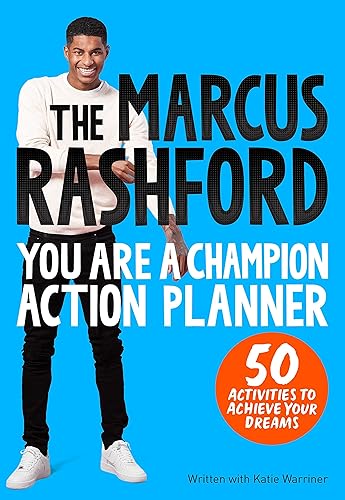 The Marcus Rashford You Are a Champion Action Planner: 50 Activities to Achieve Your Dreams