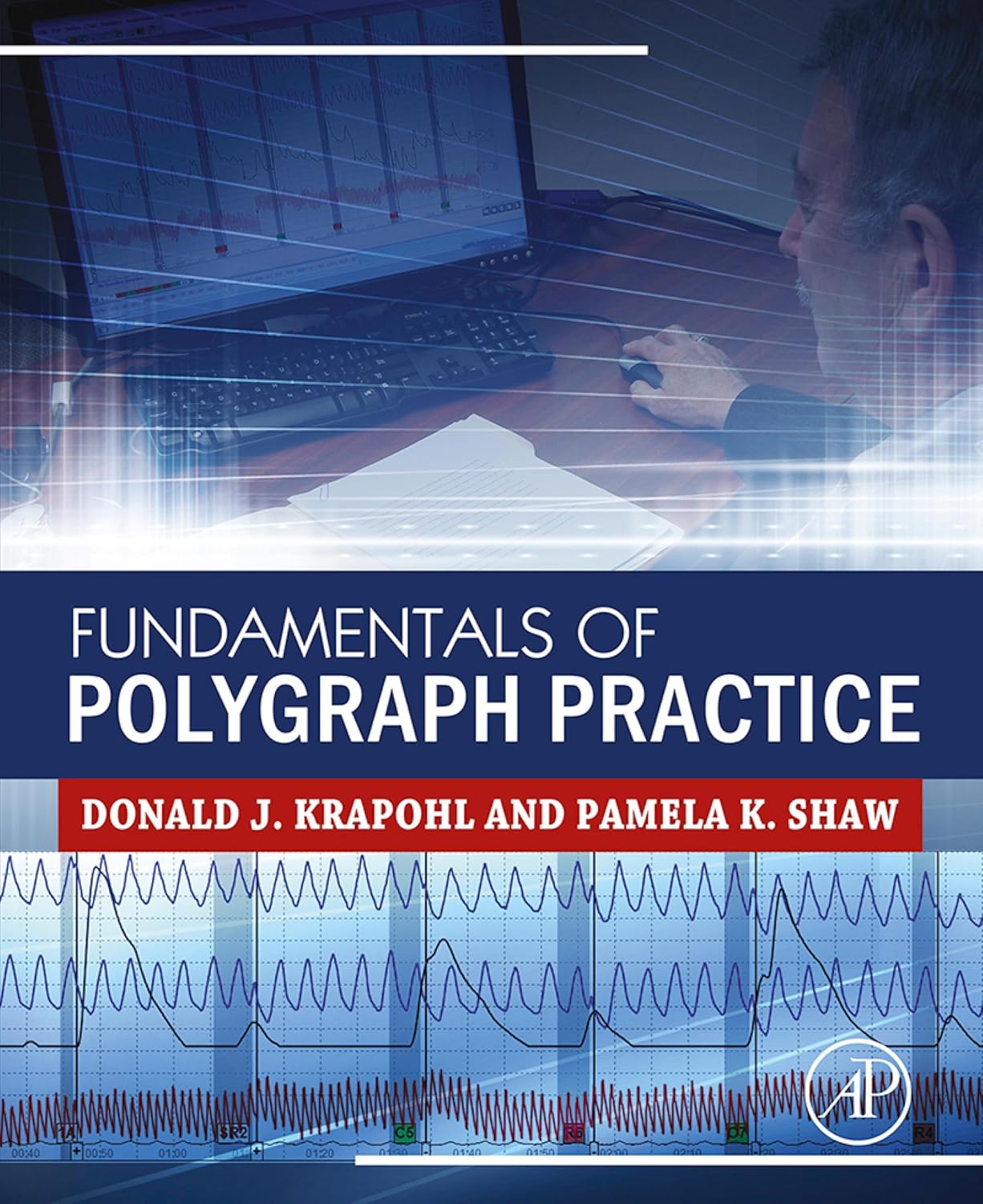 Fundamentals of Polygraph Practice