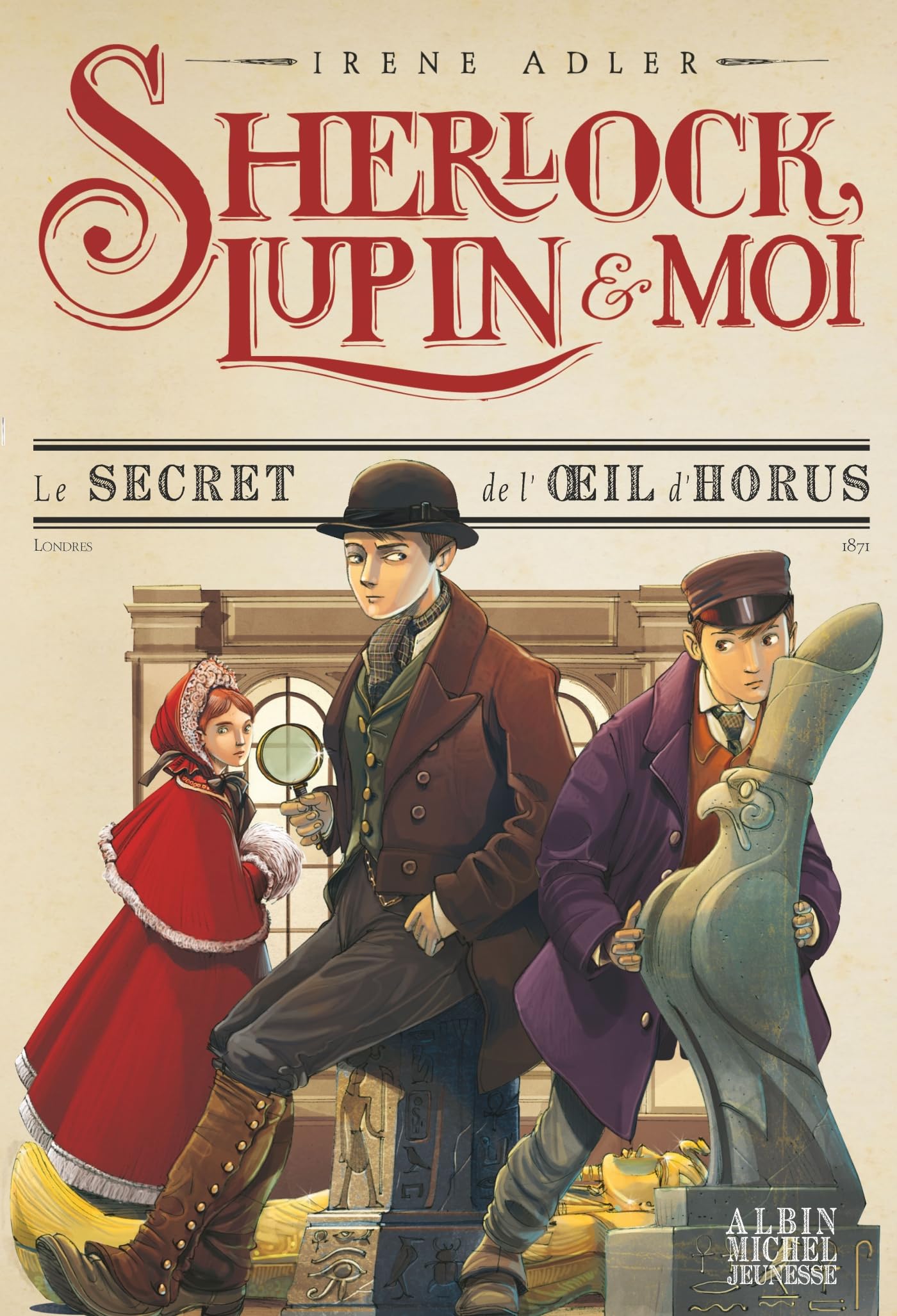 Sherlock, Lupin & moi T8 Le Secret de l'oeil d'Horus