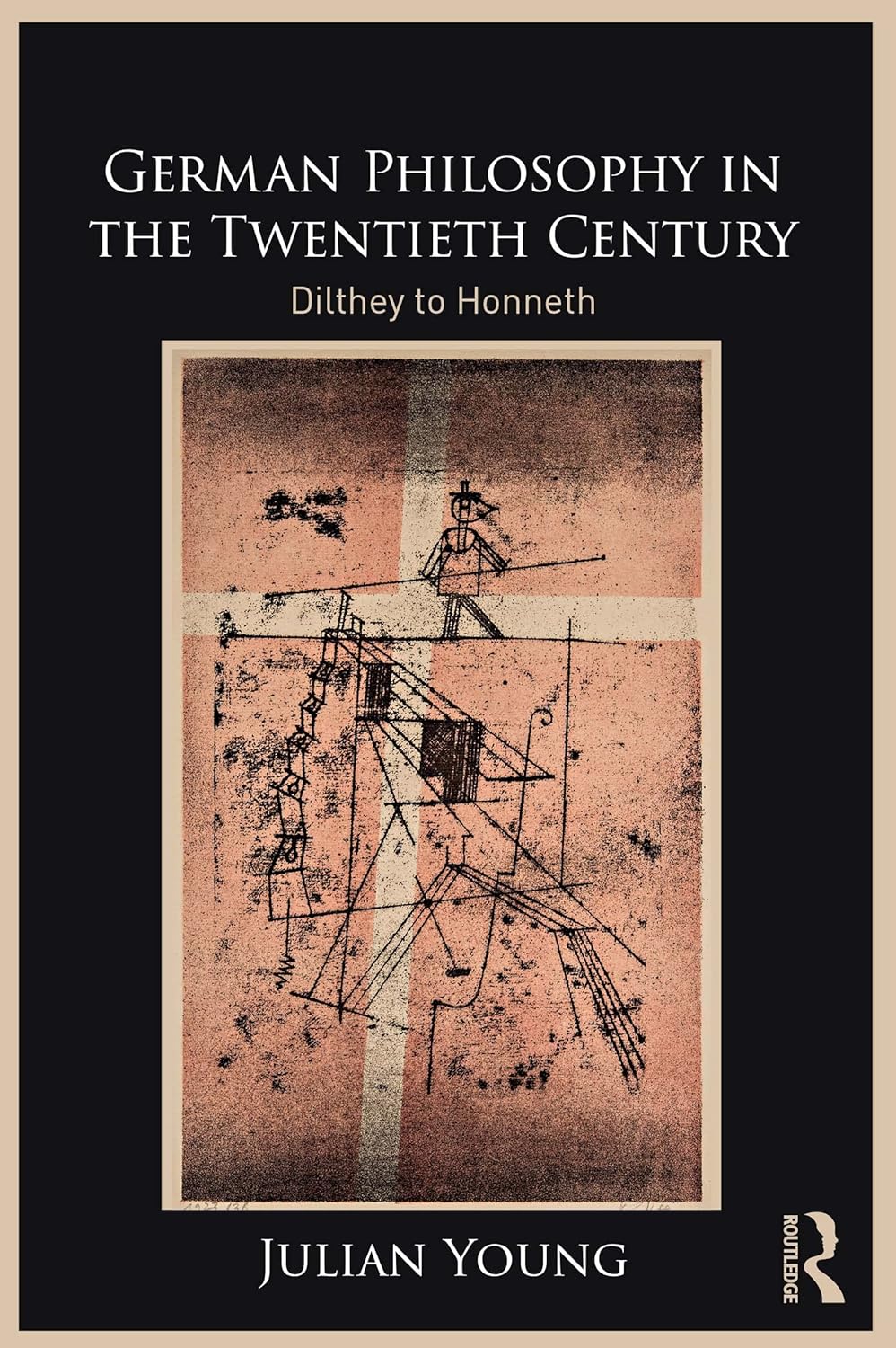 German Philosophy in the Twentieth Century: Dilthey to Honneth      1st Edition, Kindle Edition