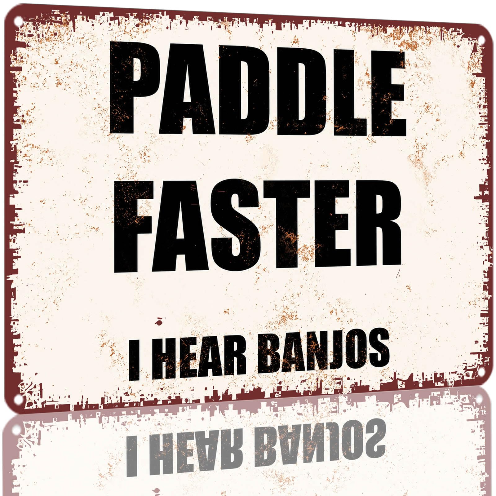 Kwqdozf As Pic 8X12 Inch Aluminum Metal Tin Sign Paddle Faster I Hear Banjos Vintage Wall