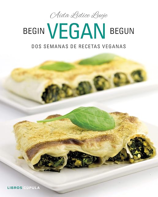 Portada de Begin Vegan Begun: Dos Semanas de Recetas Veganas