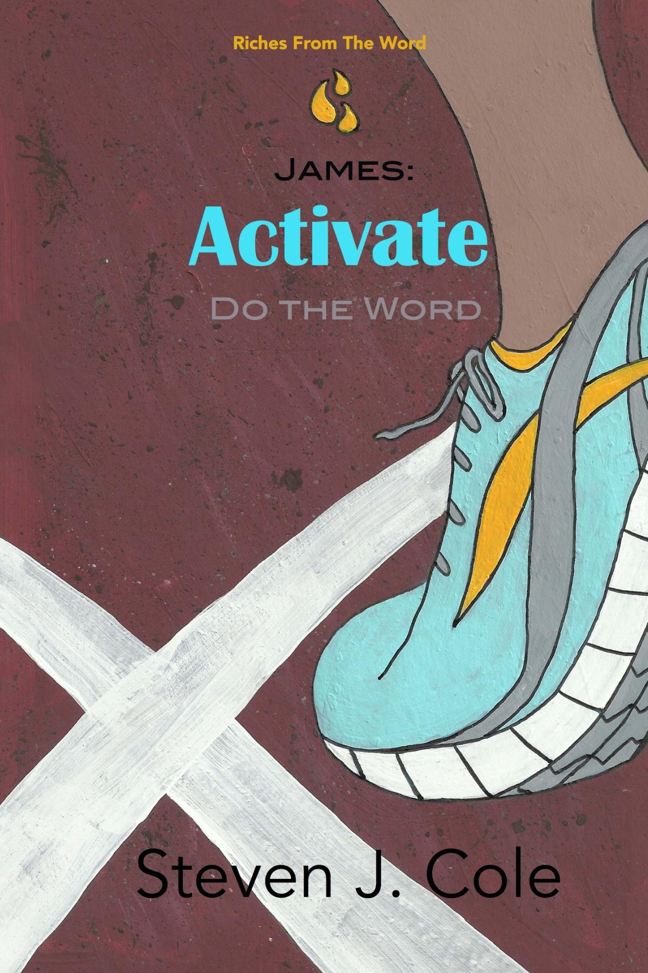 James: Activate: Do the Word: 2 (Riches from the Word)