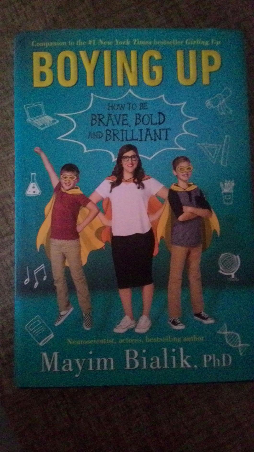 Boying Up How to Be Brave, Bold and Brilliant Bialik, Mayim Amazon