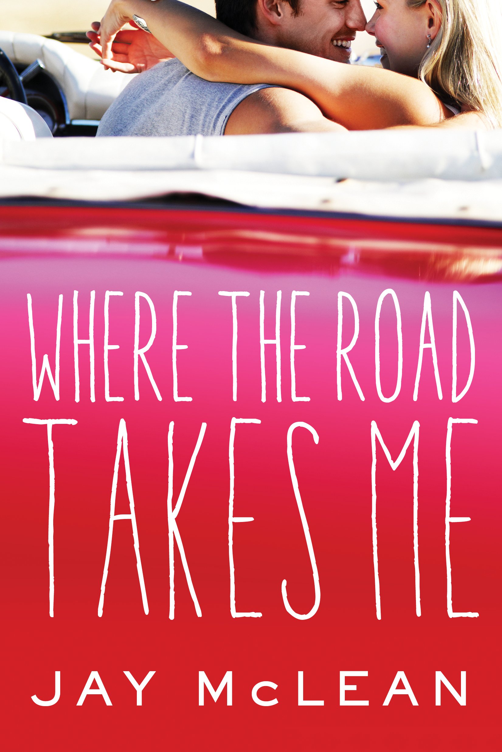 Where the Road Takes Me (The Road Book 1)